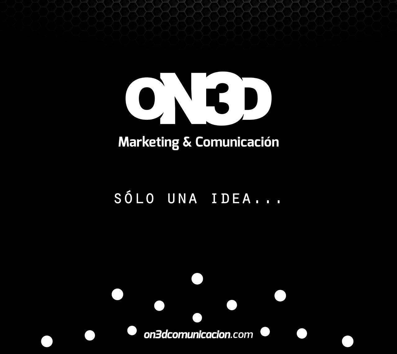 Imagen corporativa ON3D con el mensaje Sólo una idea